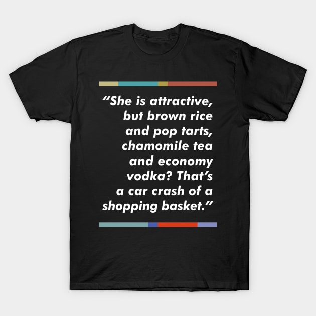 Peep Show Fan Quote Design / T-Shirt by DankFutura